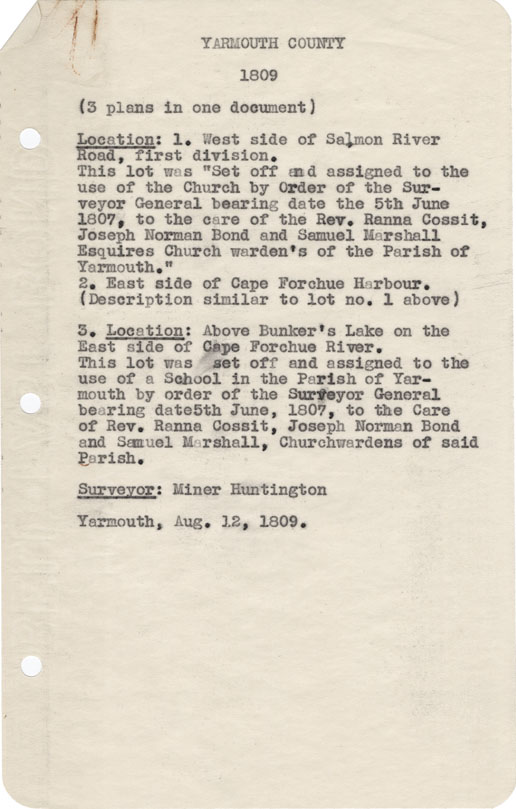 maps : Yarmouth County 1)West Side of Salmon River Road, first division 1809; 2) East Side of Cape Forchue Harbour, 1809; 3) Above Bunkers Lake on 
