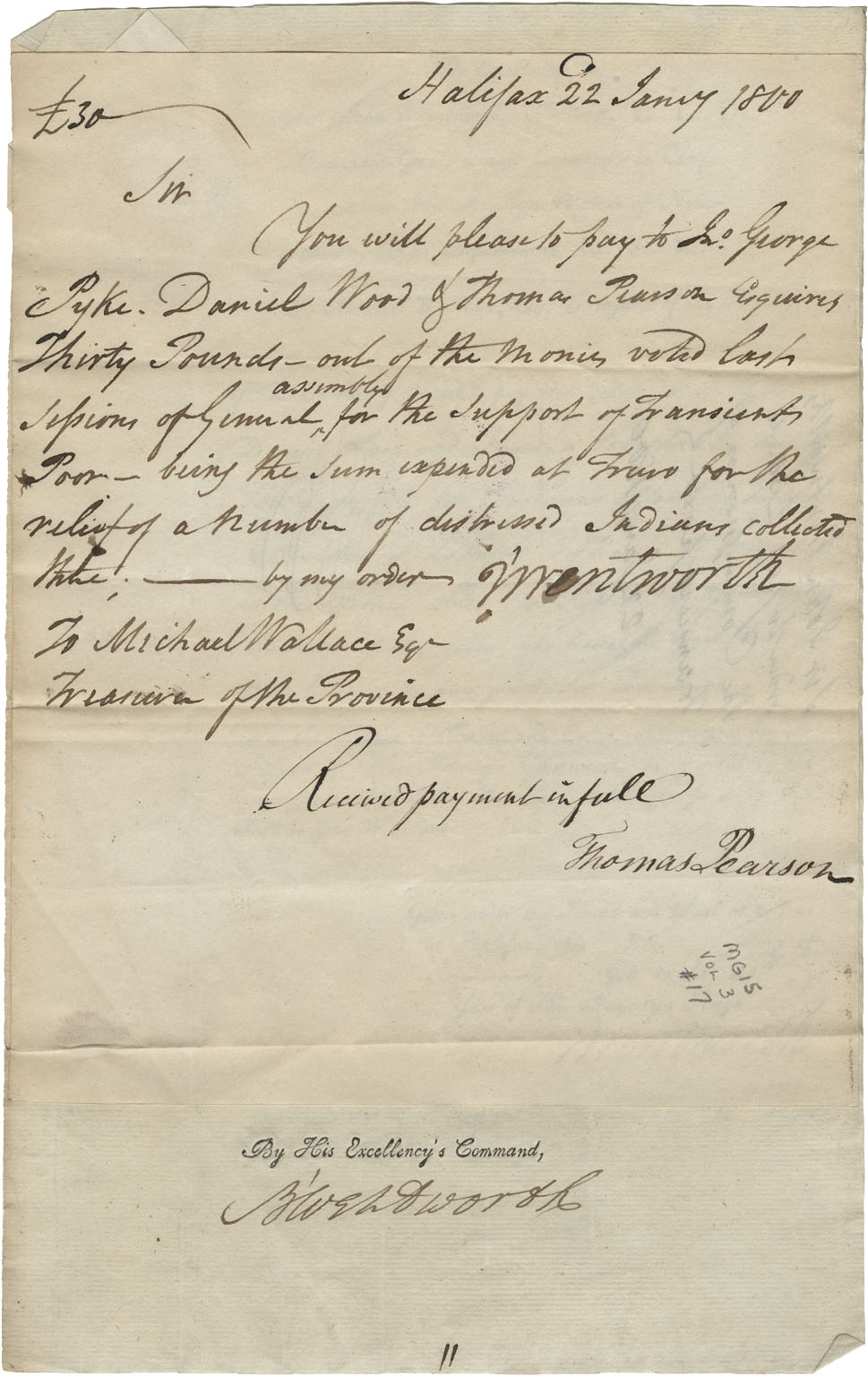 Sir John Wentworth orders Michael Wallace, Treasurer of the Province, to pay £30 to George Pyke, Daniel Wood and Thomas Pearson for relief of Truro Mi'kmaq. 