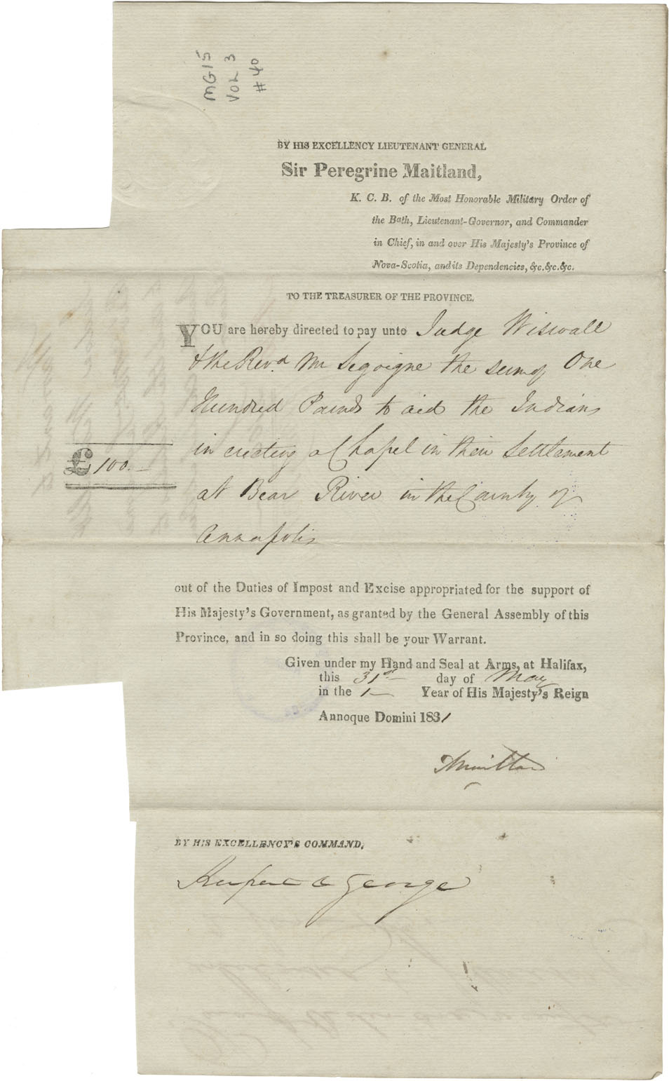 Warrant to Judge Wiswall and Rev. M. Segoigne to aid the Mi'kmaq to build a Chapel at Bear River, from Sir Peregrine Maitland. 