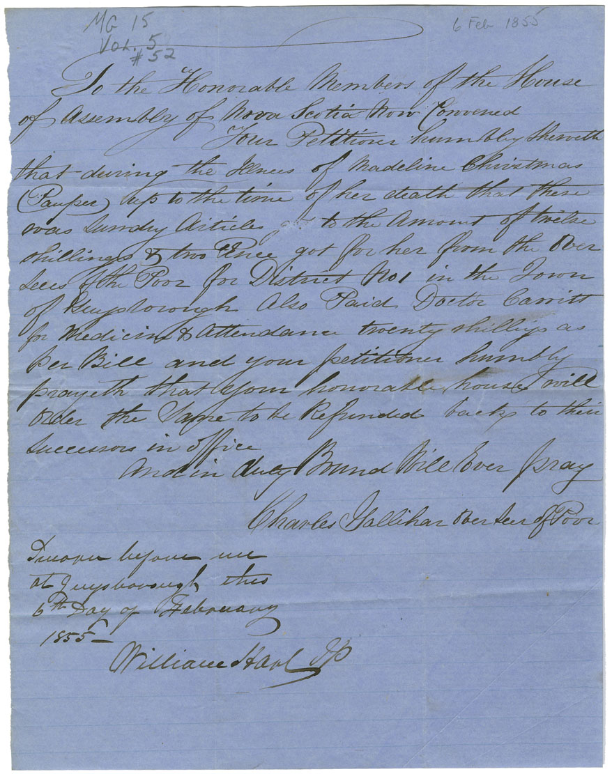 Petition of Charles Gallihar, Overseer of the Poor for district no. 1 of the town of Guysborough, requesting payment of expenses incurred for caring for Madeline Christmas, severely burned woman.
