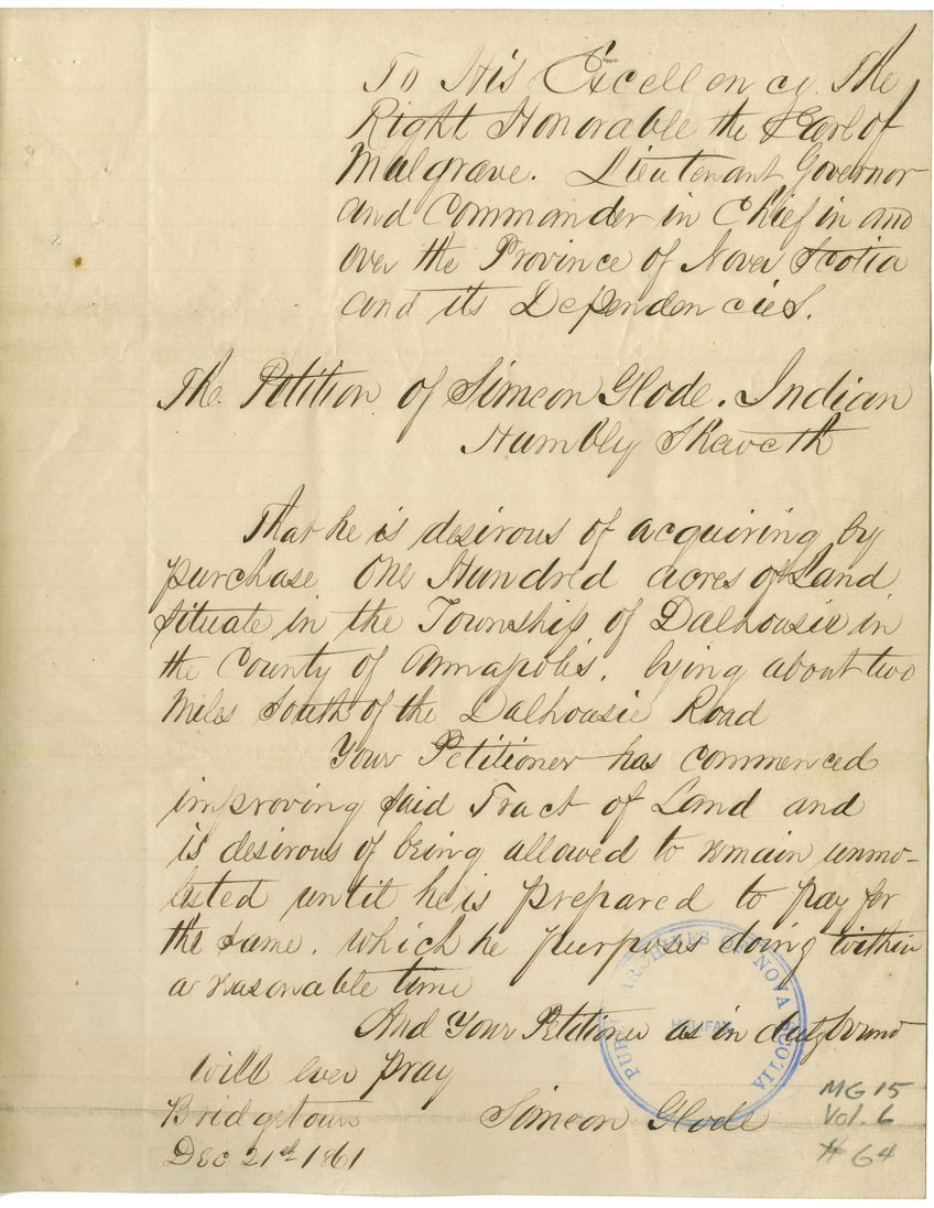 Petition of Simeon Glode who wishes to buy 100 acres of land in Dalhousie. Also, letter regarding Francis Glaude who wishes to receive a grant of land.